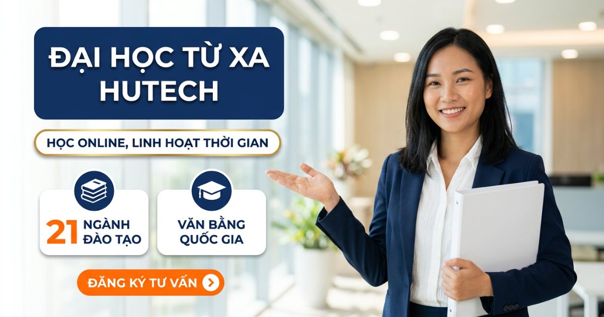 Đại học từ xa HUTECH: học online linh hoạt thời gian, 21 ngành đào tạo, văn bằng quốc gia