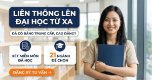 Liên thông từ trung cấp, cao đẳng lên đại học từ xa: xét miễn môn đã học, 21 ngành để chọn