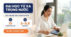Banner Đại học từ xa trong nước: học online 100% cùng HUTECH, 21 ngành đào tạo, 2–3,5 năm học, nữ học viên học online trên laptop tại nhà