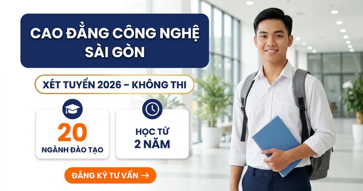 Tuyển sinh Cao đẳng Công nghệ Sài Gòn (SGT) 2026: xét tuyển không thi, 20 ngành đào tạo, học từ 2 năm